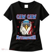 Caw Caw Motherfucker! Funny 4th Of July Patriotic Women's T-Shirt thumb 0