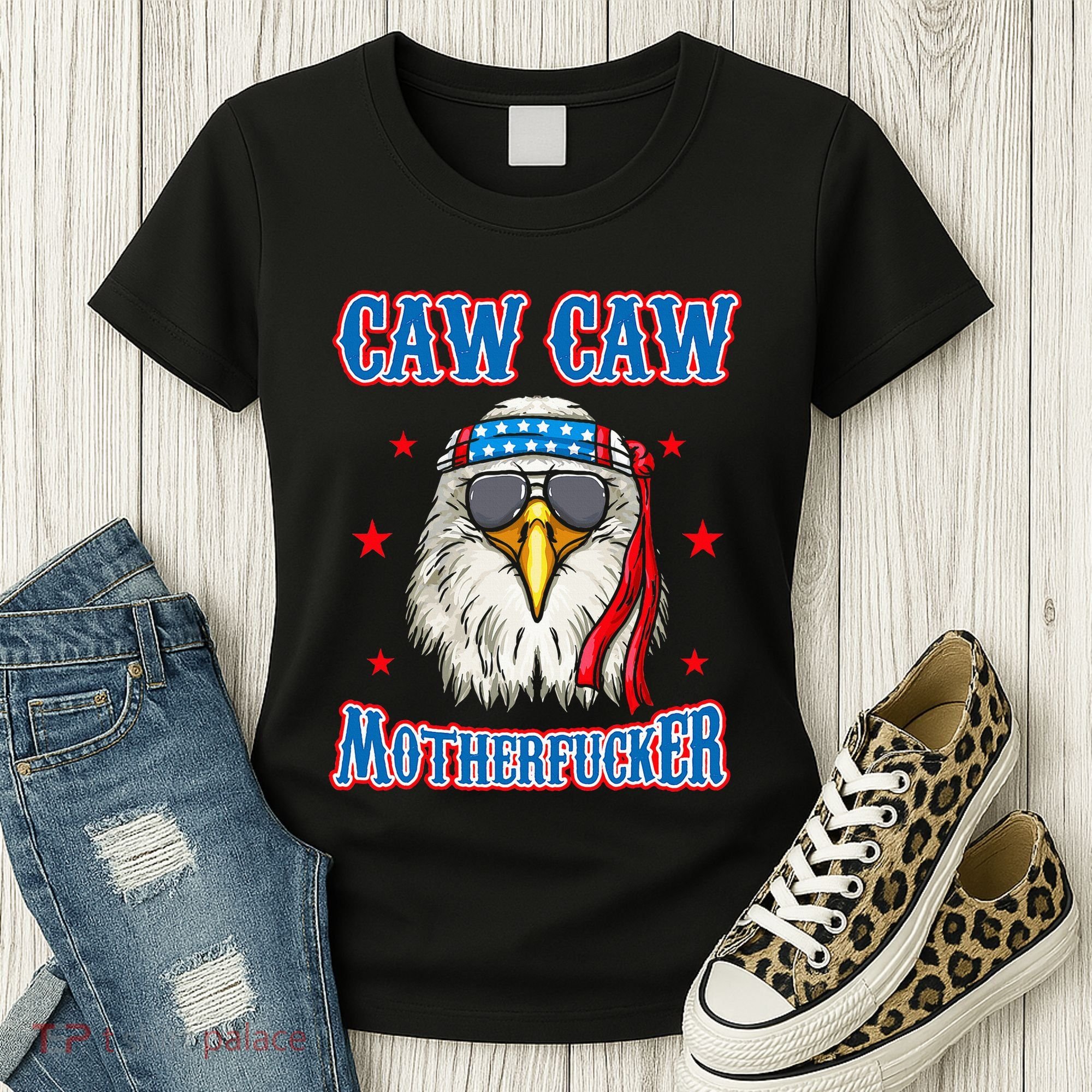 Caw Caw Motherfucker! Funny 4th Of July Patriotic Women's T-Shirt