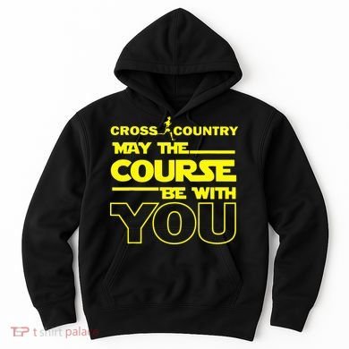 Cross Country May The Course Be With You Hoodie