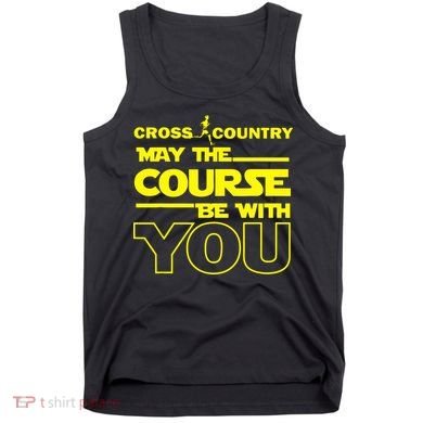Cross Country May The Course Be With You Tank Top