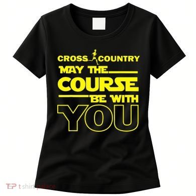 Cross Country May The Course Be With You Women's T-Shirt