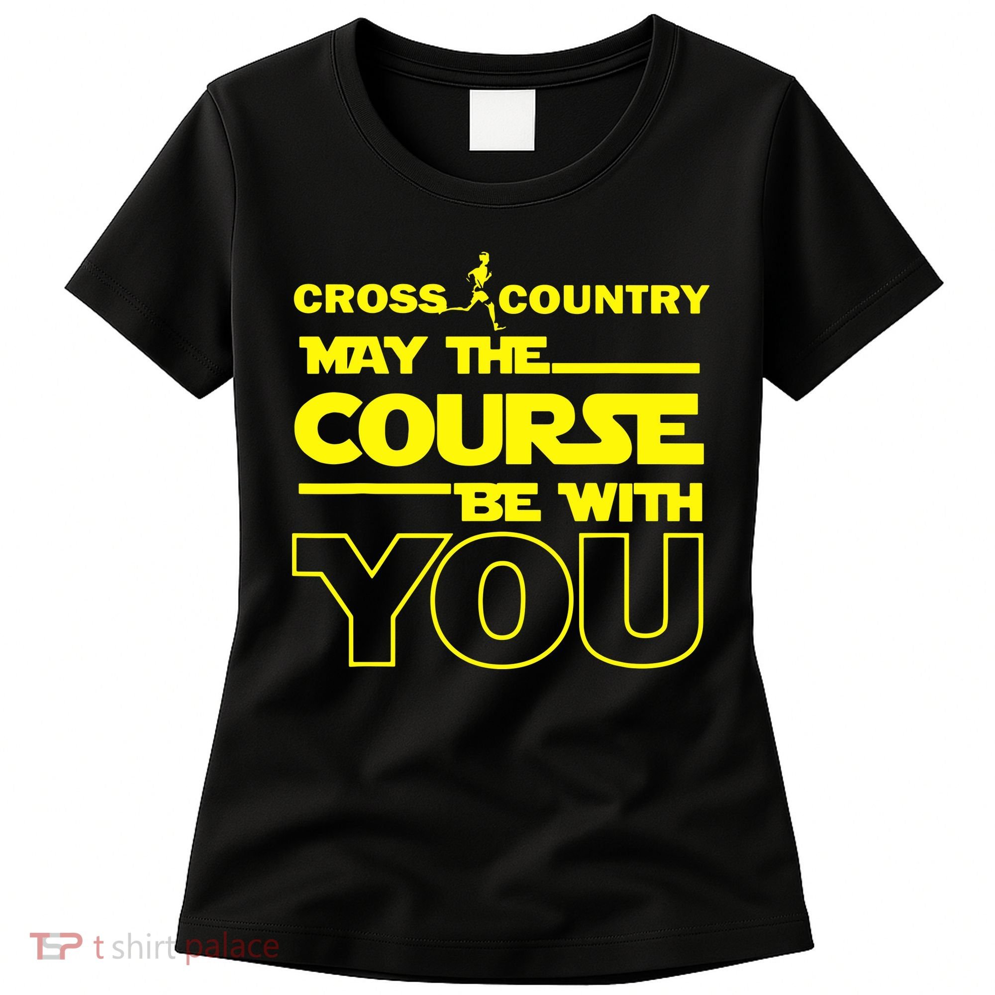 Cross Country May The Course Be With You Women's T-Shirt