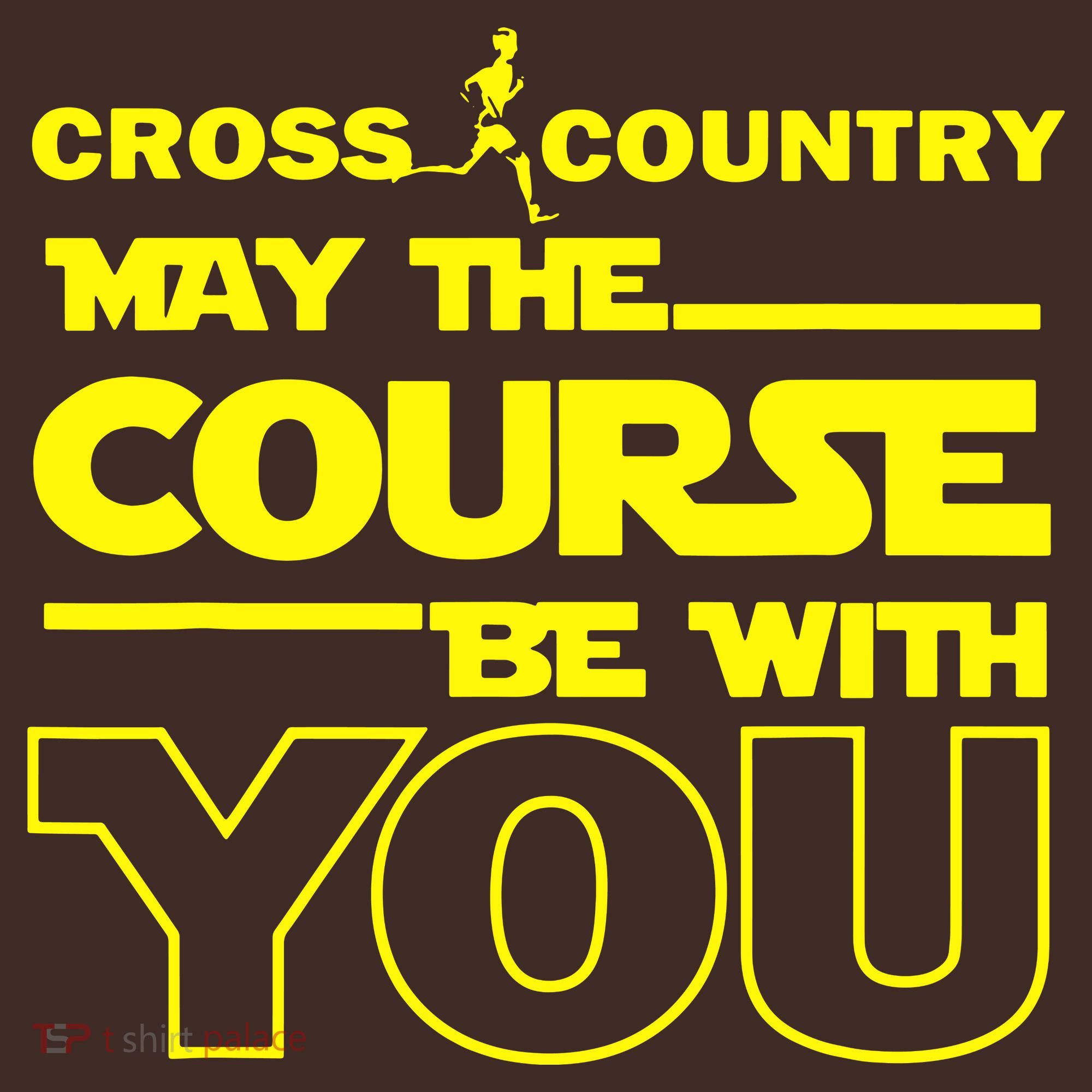 Cross Country May The Course Be With You T-Shirt
