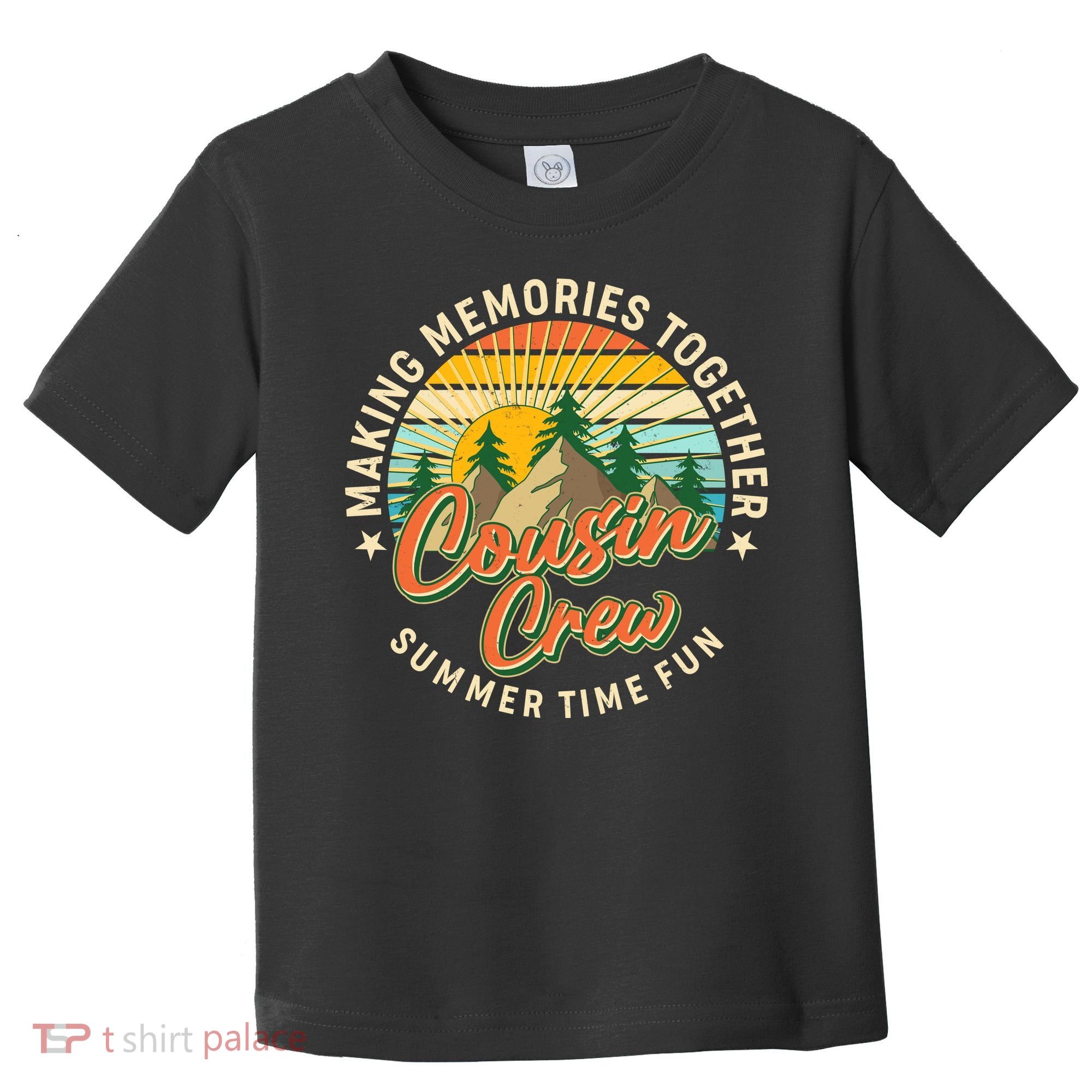Cousin Crew Making Memories Together Summer Time Fun Toddler T-Shirt