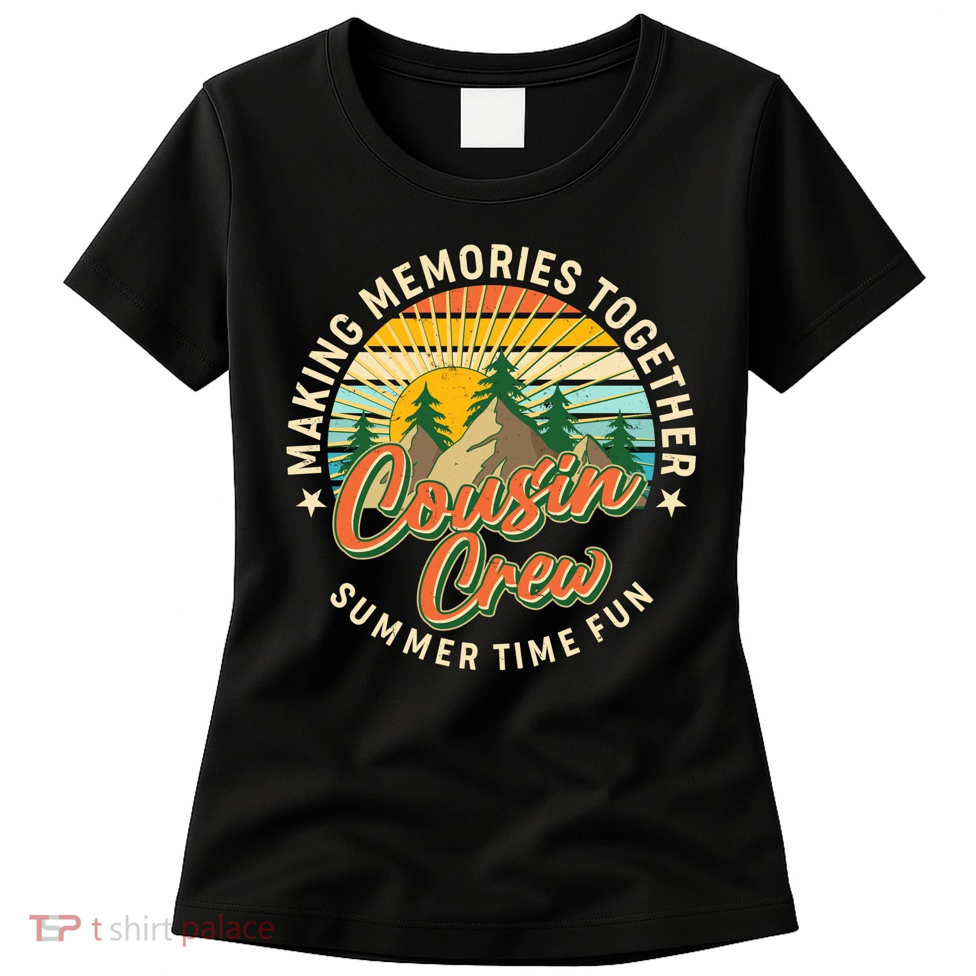 Cousin Crew Making Memories Together Summer Time Fun Women's T-Shirt