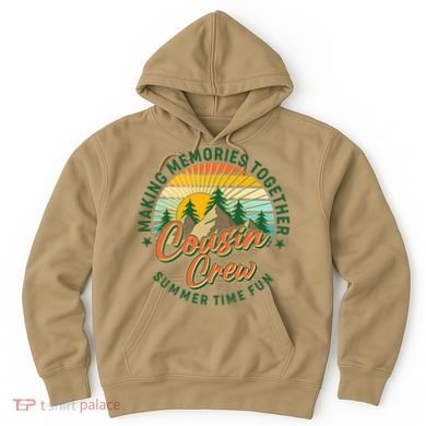 Cousin Crew Making Memories Together Summer Time Fun Hoodie