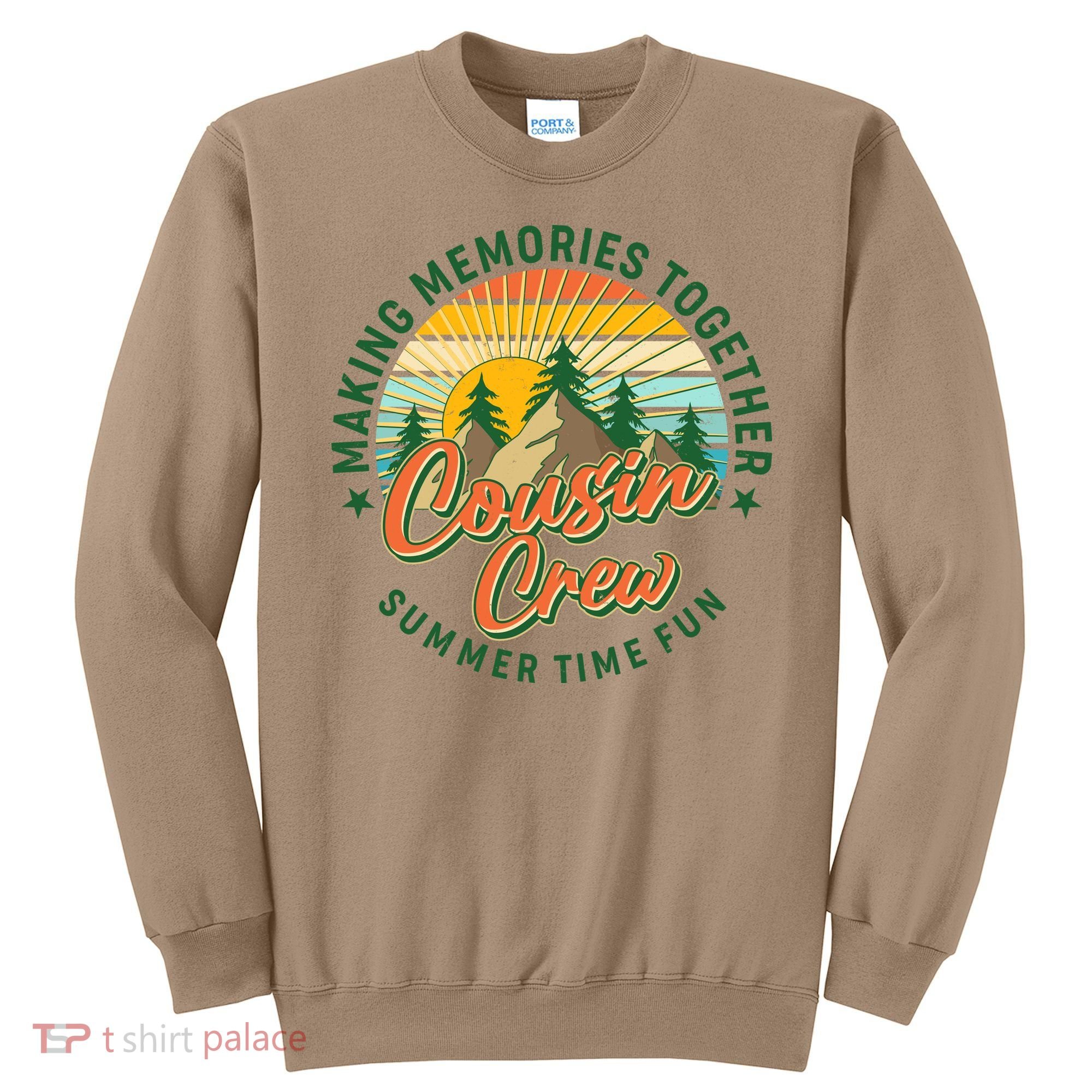Cousin Crew Making Memories Together Summer Time Fun Sweatshirt