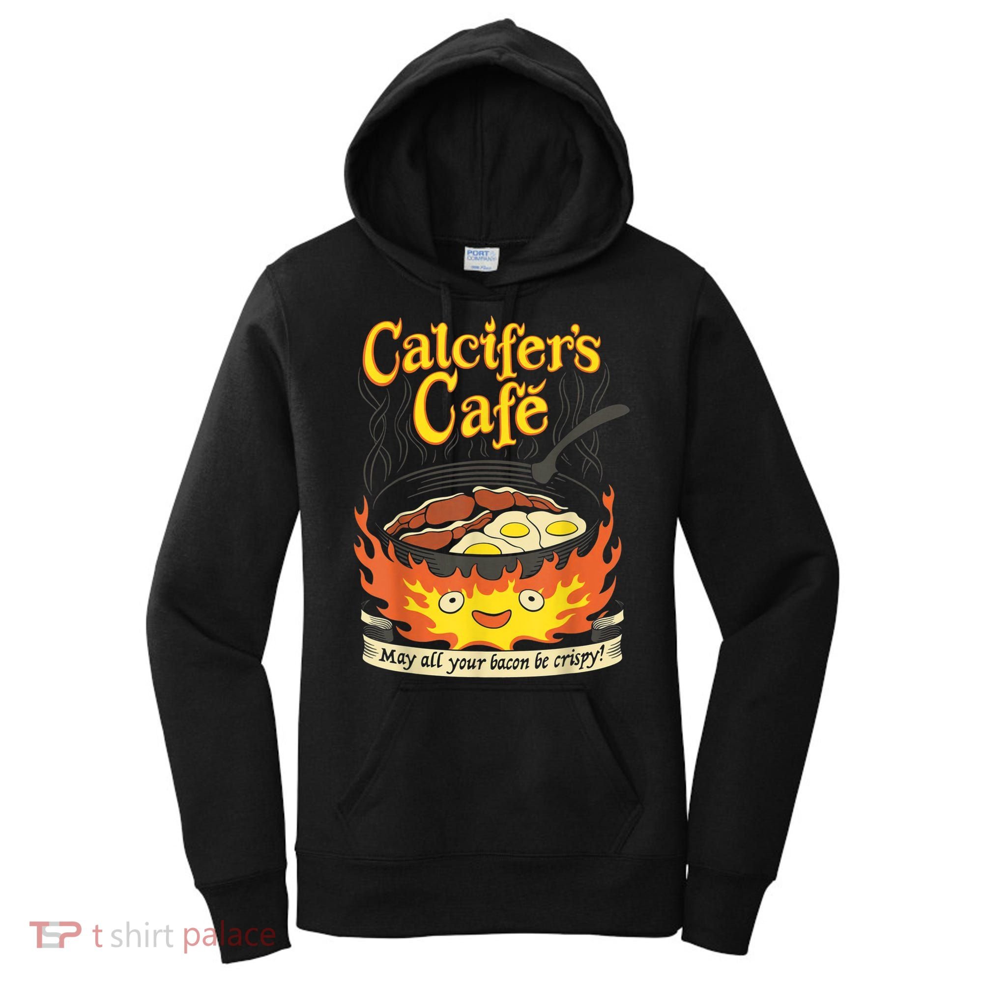 Calcifer's Cafe May All Your Bacon & Eggs Be Crispy Cooking Women's Hoodie