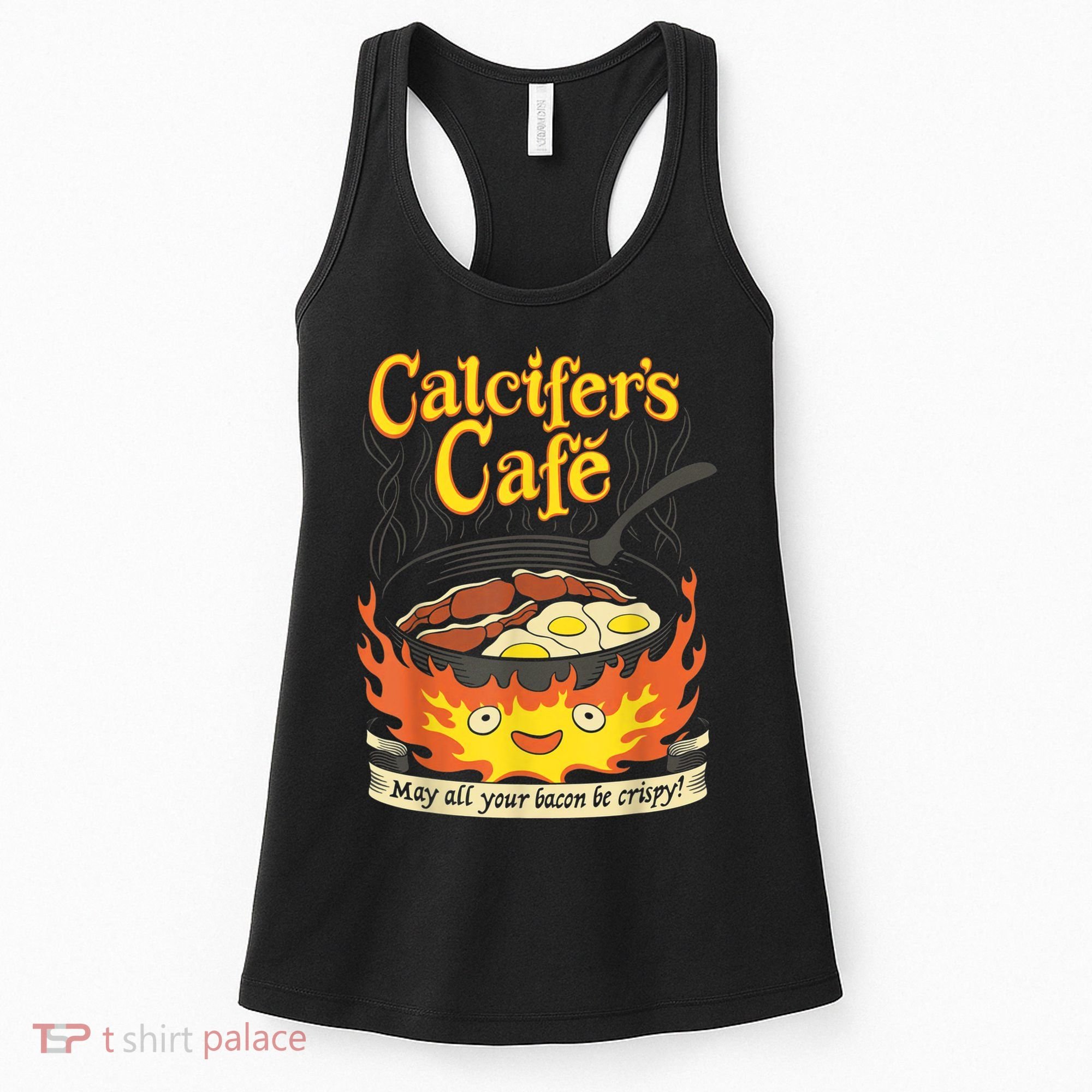 Calcifer's Cafe May All Your Bacon & Eggs Be Crispy Cooking Women's Tank Top