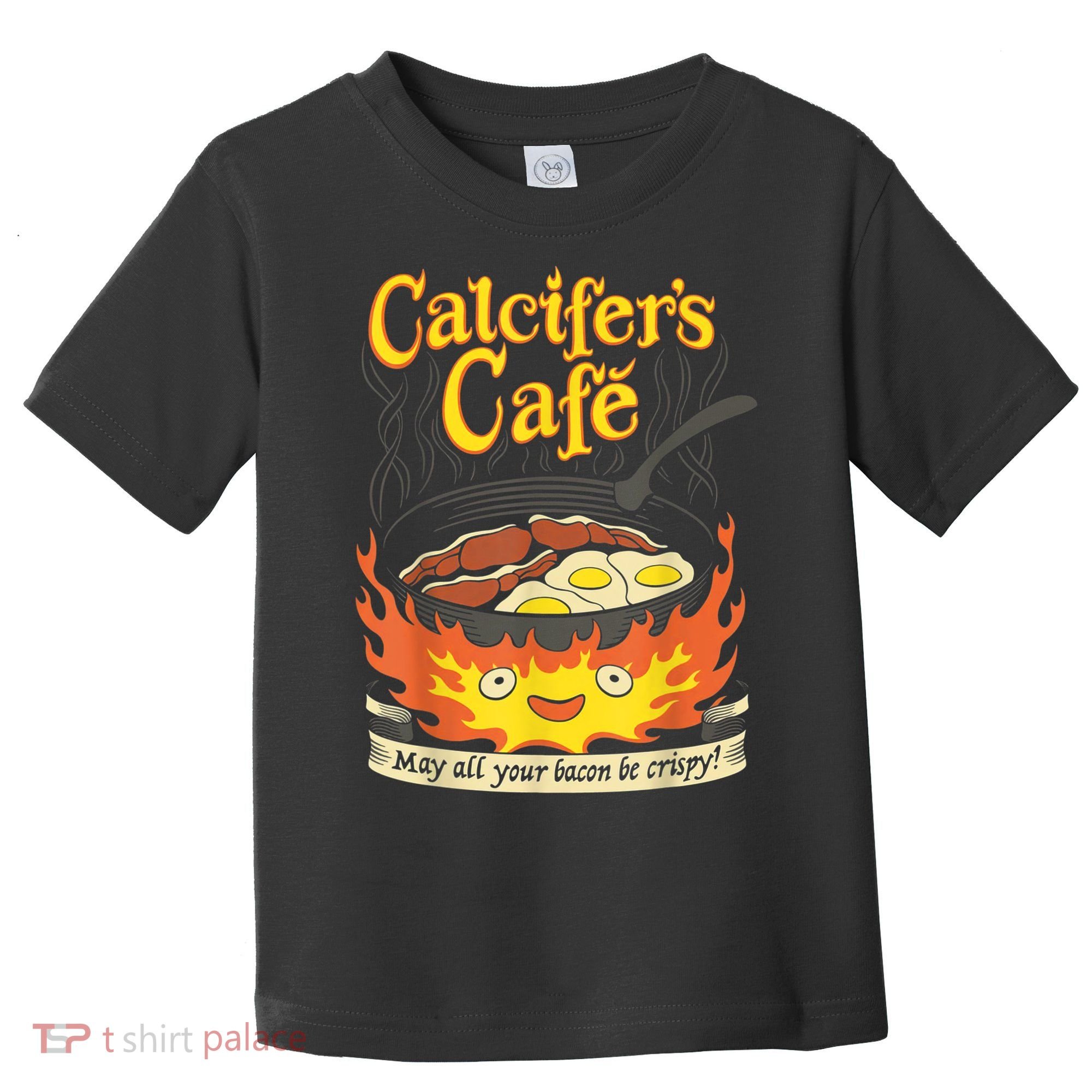 Calcifer's Cafe May All Your Bacon & Eggs Be Crispy Cooking Toddler T-Shirt