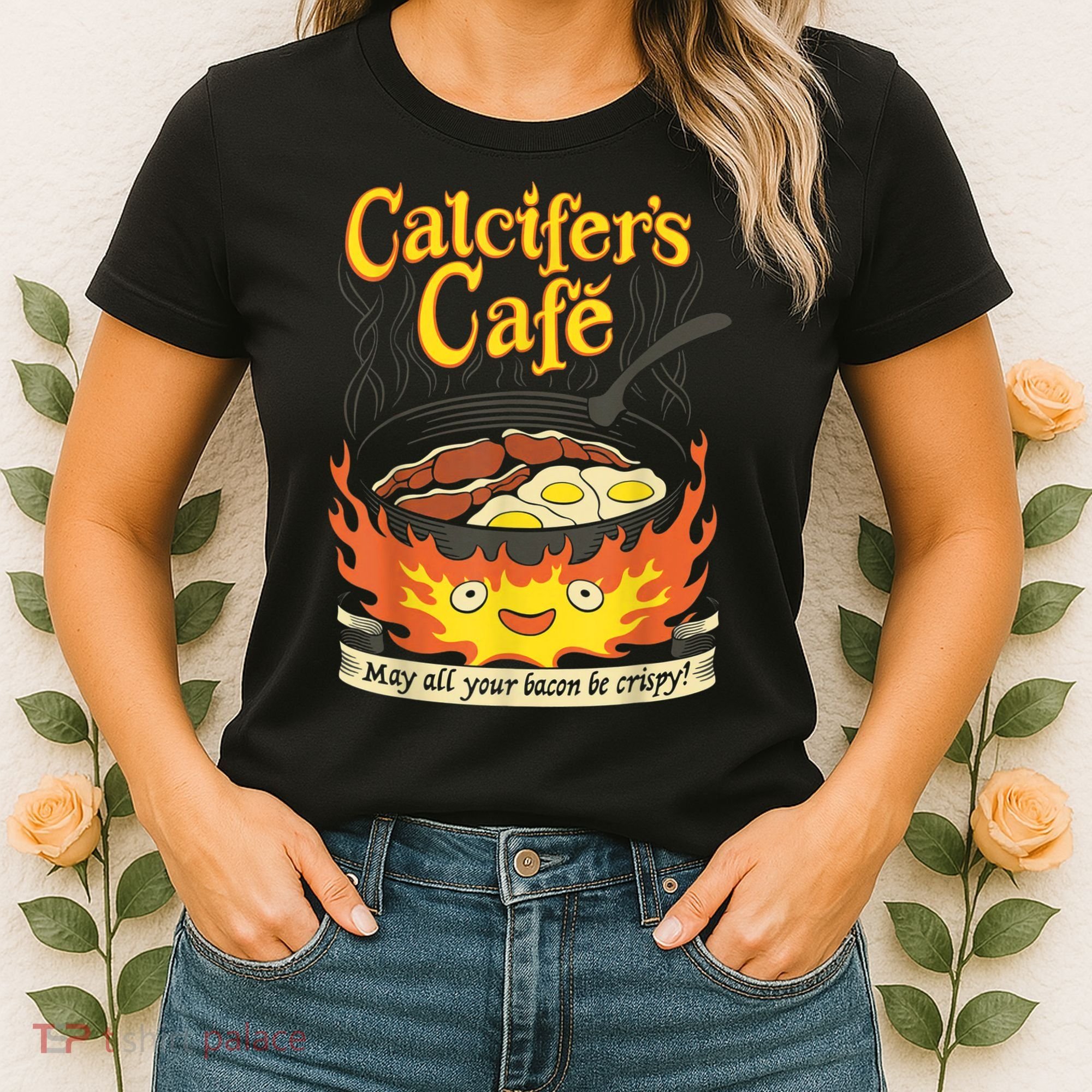 Calcifer's Cafe May All Your Bacon & Eggs Be Crispy Cooking Women's T-Shirt