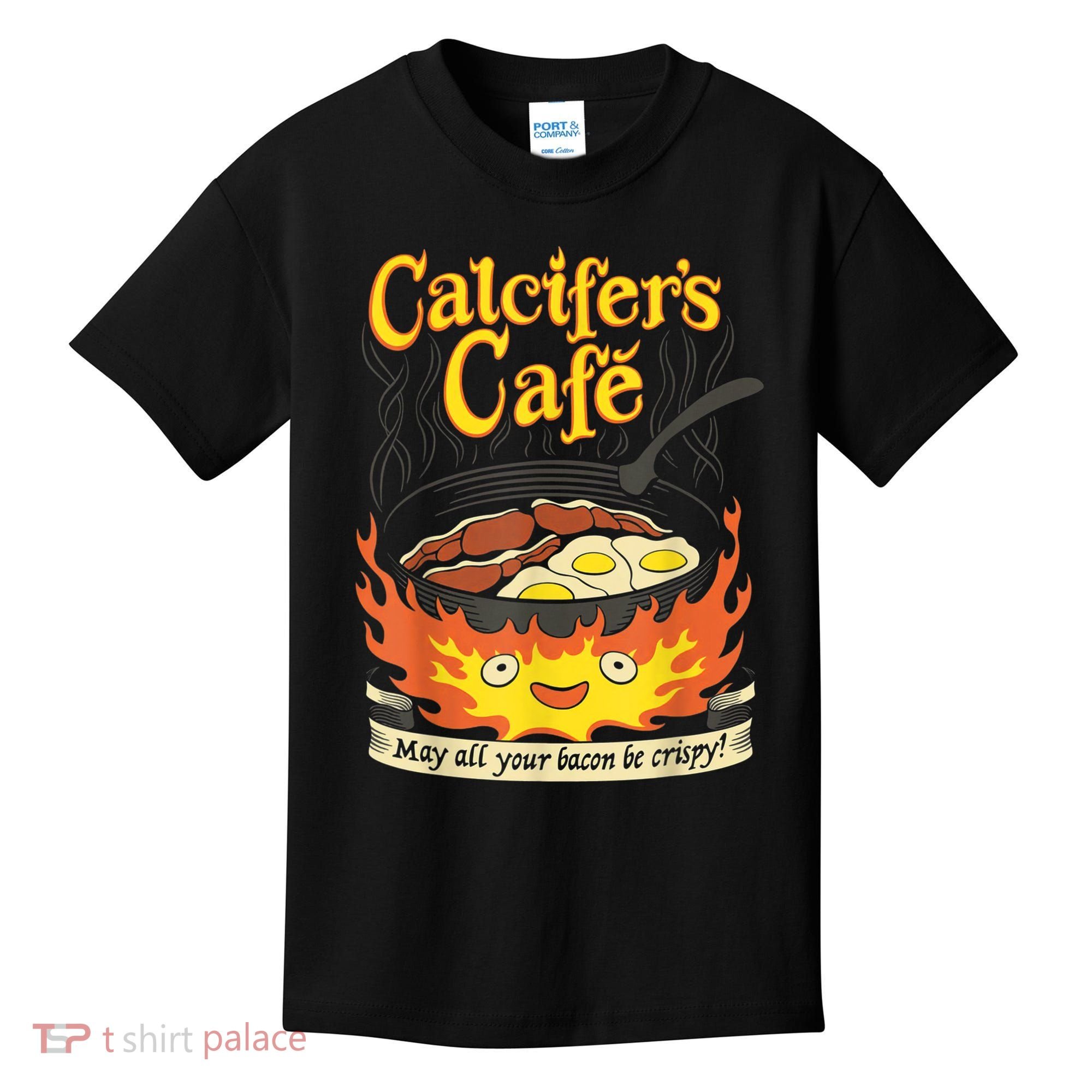 Calcifer's Cafe May All Your Bacon & Eggs Be Crispy Cooking Kids T-Shirt