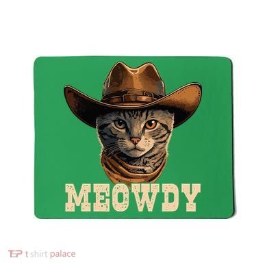 Cowboy Cat Meowdy Mousepad