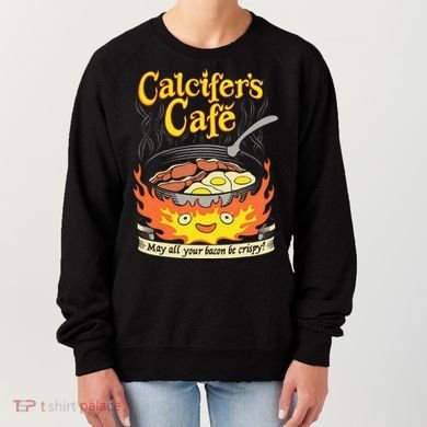 Calcifer's Cafe May All Your Bacon Eggs  Women's Sweatshirt