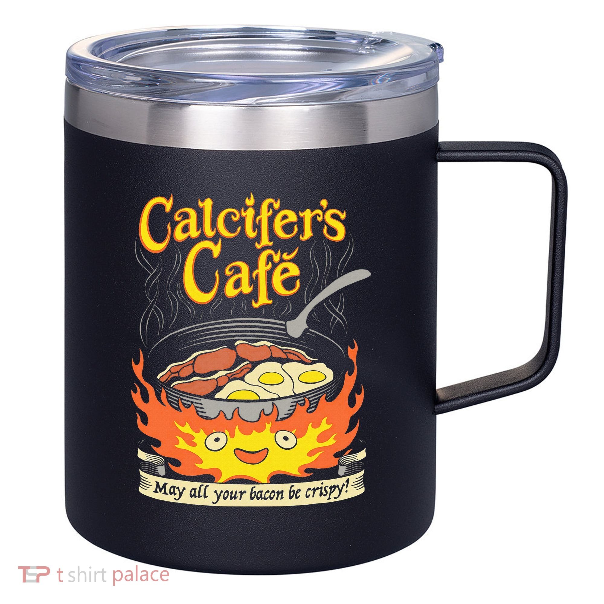 Calcifer's Cafe May All Your Bacon Eggs  12oz Stainless Steel Coffee Mug