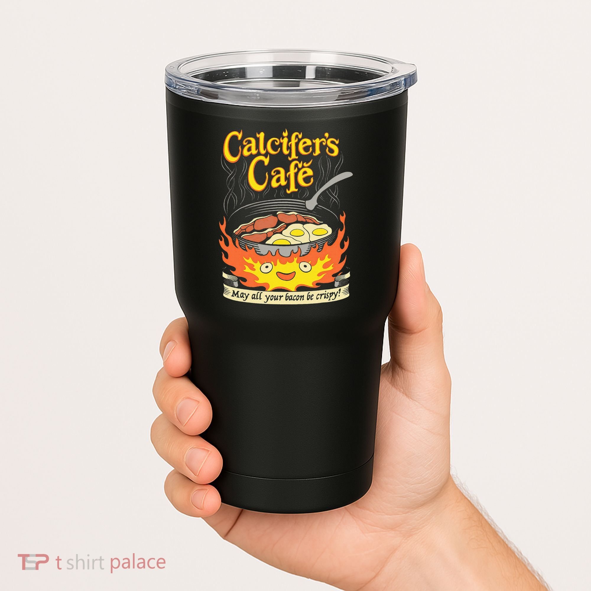Calcifer's Cafe May All Your Bacon Eggs  Tumbler