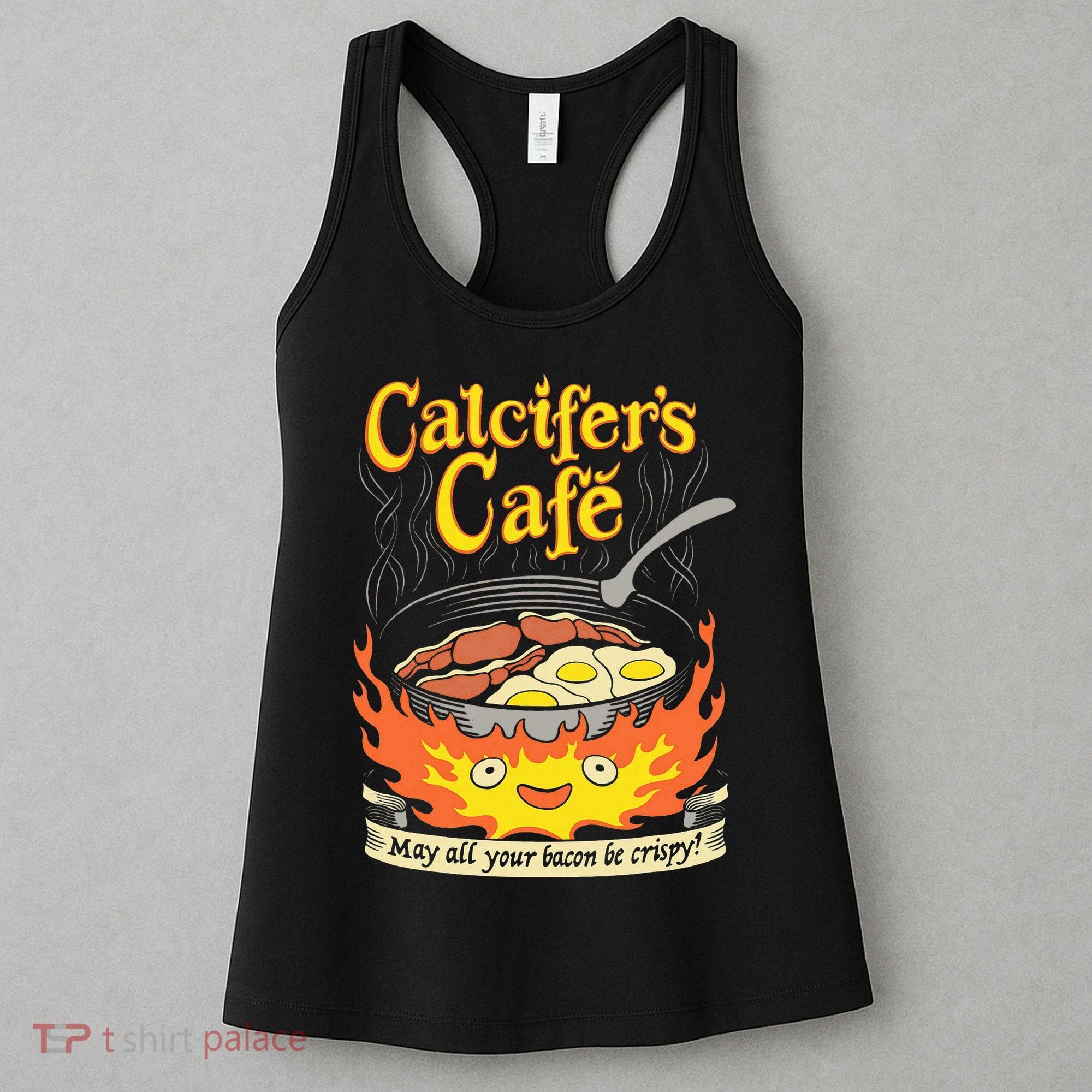 Calcifer's Cafe May All Your Bacon Eggs  Women's Tank Top
