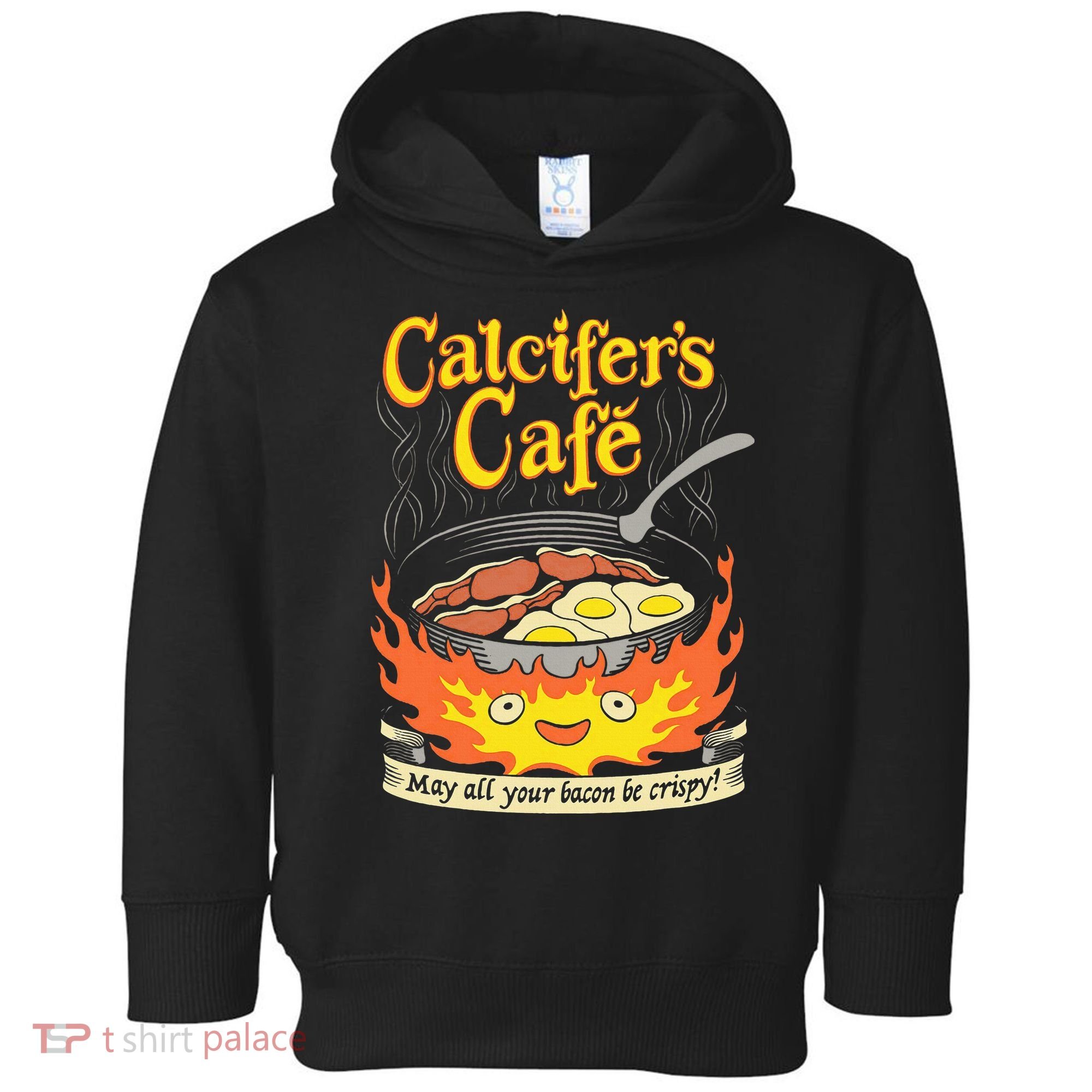 Calcifer's Cafe May All Your Bacon Eggs  Toddler Hoodie