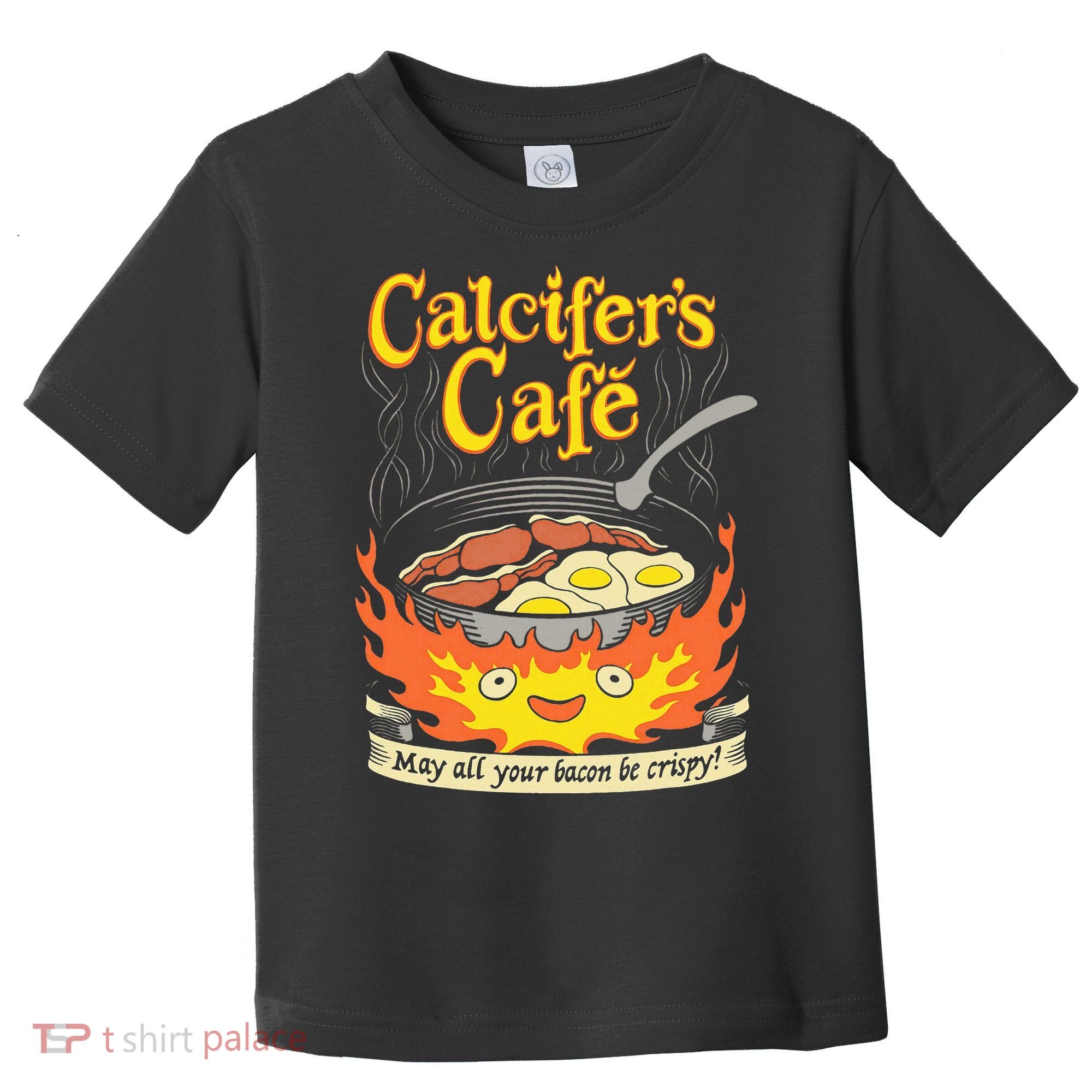 Calcifer's Cafe May All Your Bacon Eggs  Toddler T-Shirt