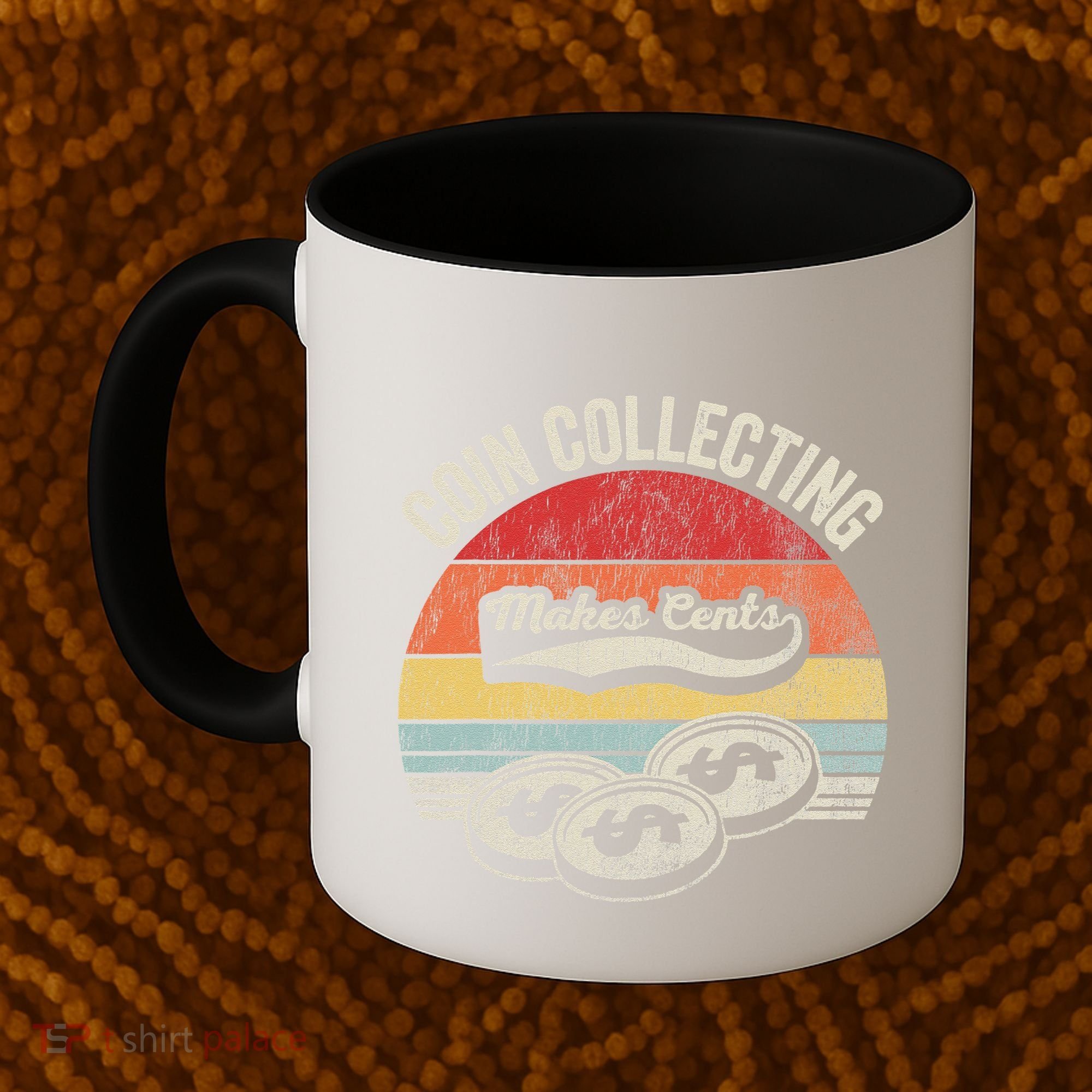 Coin Collecting Makes Cents Retro Style Coffee Mug