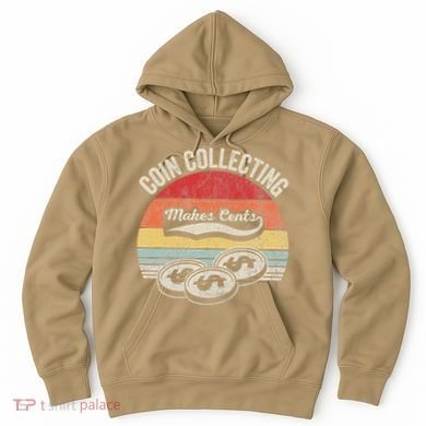 Coin Collecting Makes Cents Retro Style Hoodie
