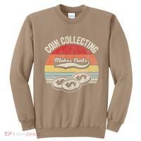 Coin Collecting Makes Cents Retro Style Sweatshirt thumb 0