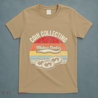 Coin Collecting Makes Cents Retro Style T-Shirt thumb 5