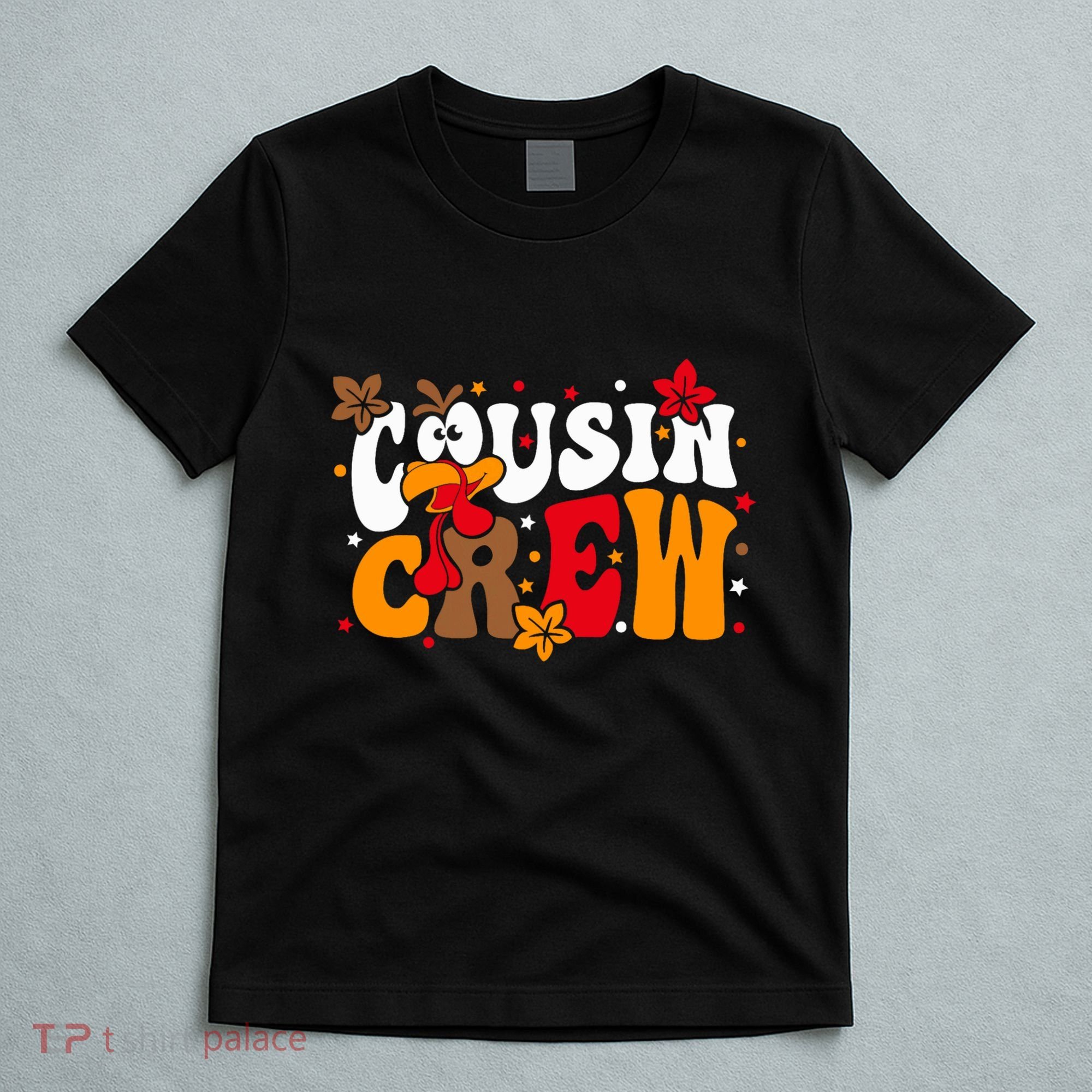 Cousin Crew Matching Shirts Turkey Face Thanksgiving T-Shirt