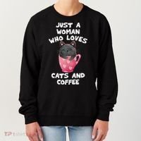 Cat Coffee Mug Just A Who Loves Cats And Coffee Gift Women's Sweatshirt thumb 0