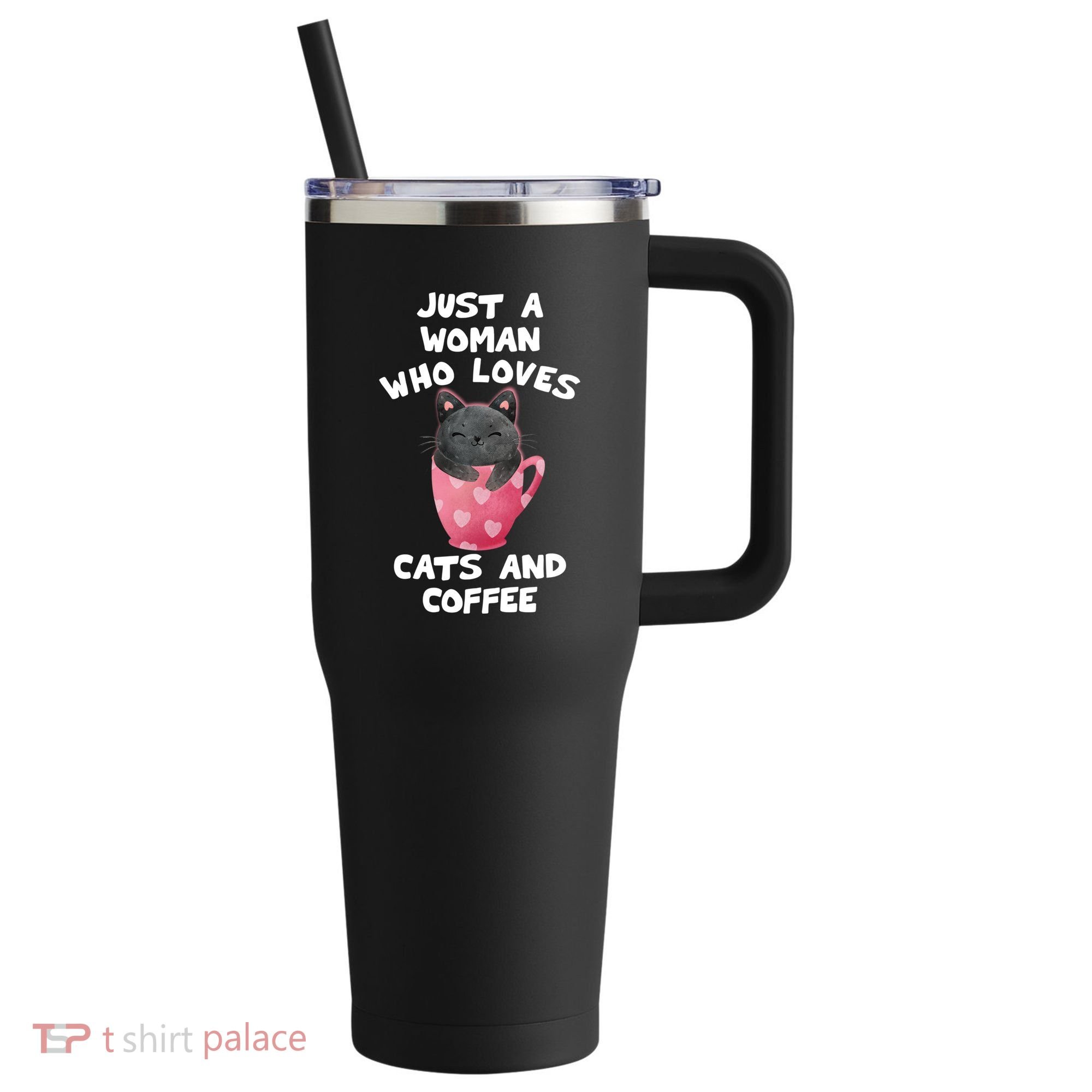 Cat Coffee Mug Just A Who Loves Cats And Coffee Gift 40oz Vacuum Insulated Stainless Steel Travel Tumbler