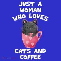 Cat Coffee Mug Just A Who Loves Cats And Coffee Gift Sweatshirt thumb 3
