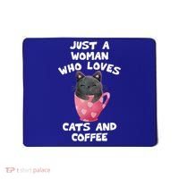 Cat Coffee Mug Just A Who Loves Cats And Coffee Gift Mousepad thumb 0