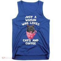 Cat Coffee Mug Just A Who Loves Cats And Coffee Gift Tank Top thumb 0