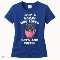 Cat Coffee Mug Just A Who Loves Cats And Coffee Gift Women's T-Shirt thumb 0