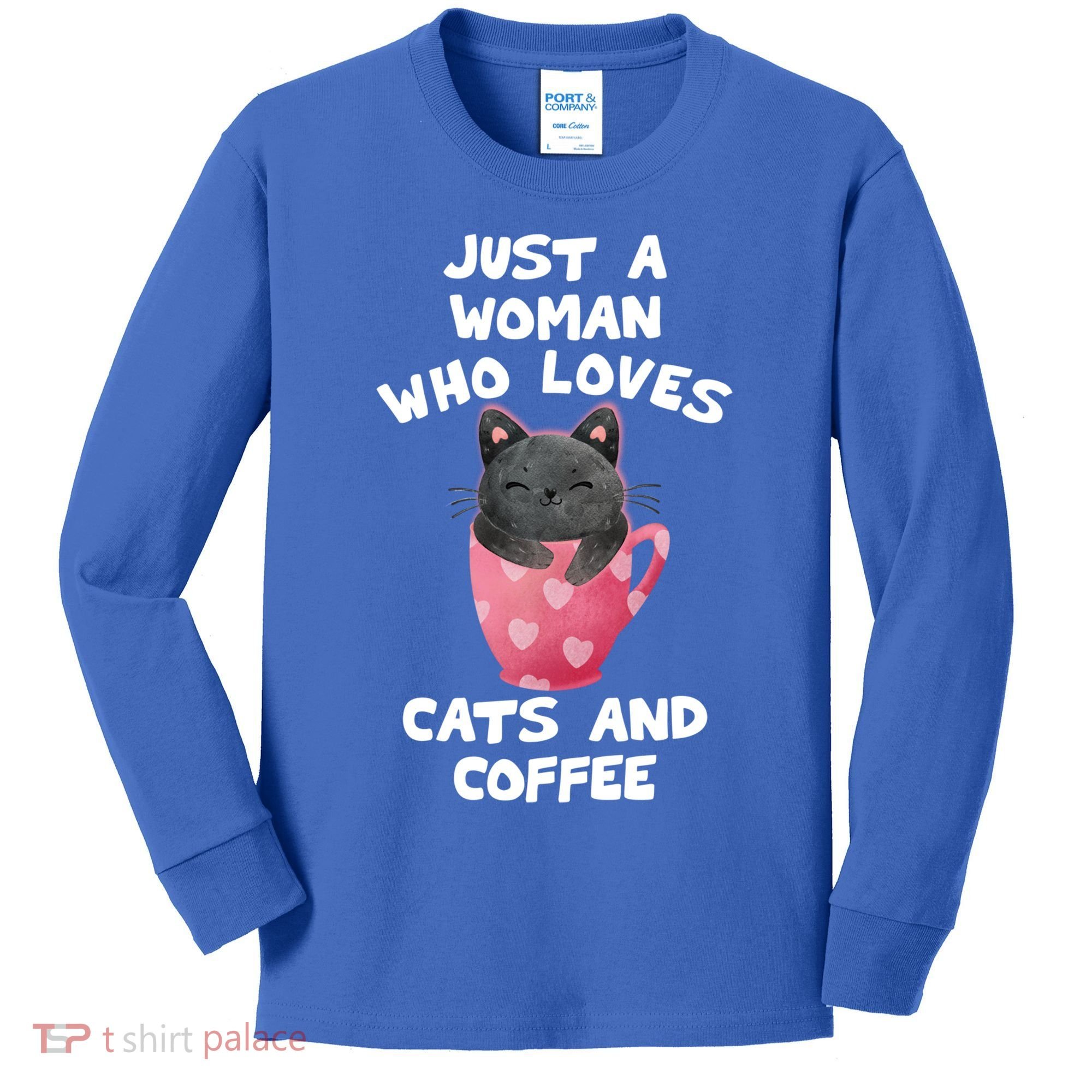 Cat Coffee Mug Just A Who Loves Cats And Coffee Gift Kids Long Sleeve Shirt