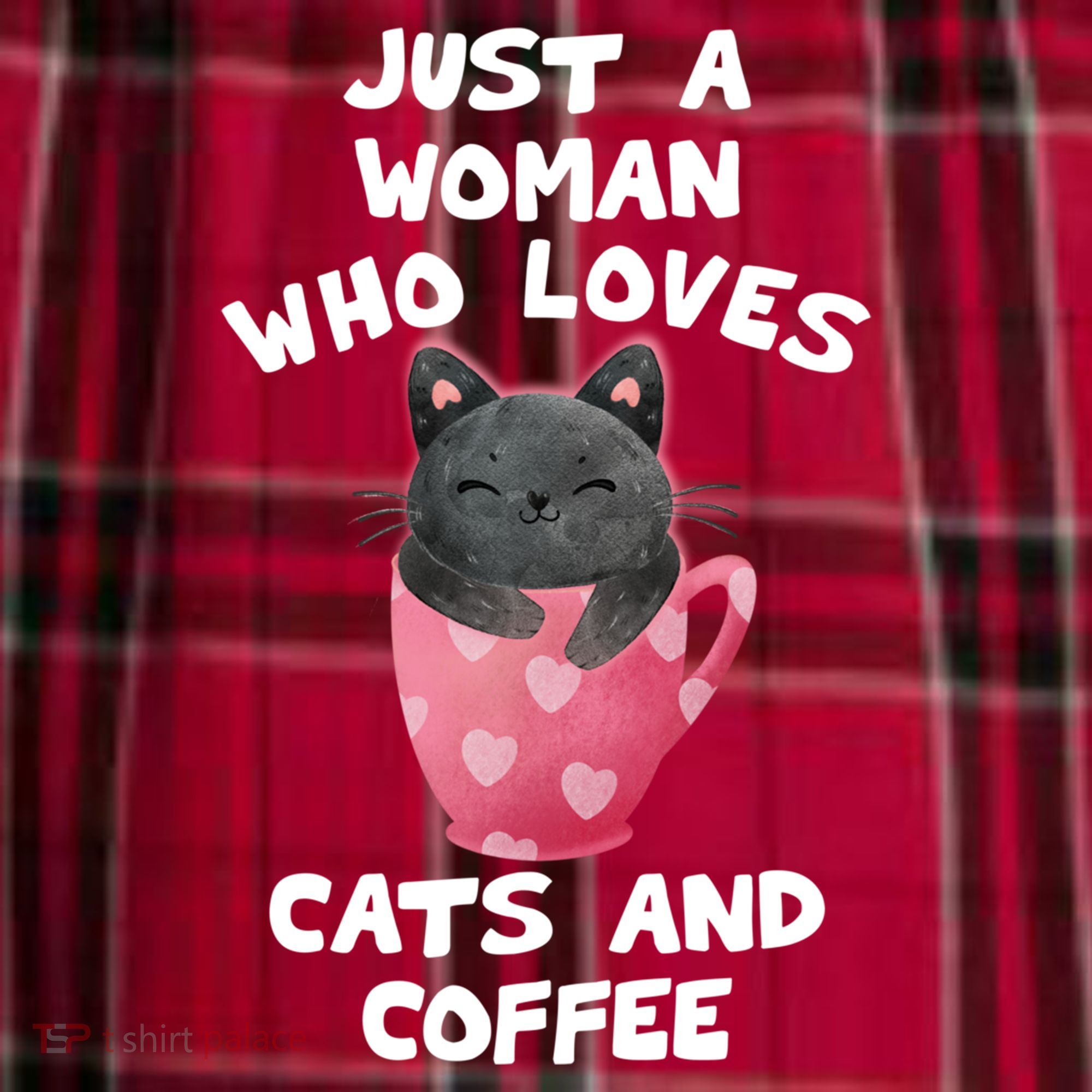Cat Coffee Mug Just A Who Loves Cats And Coffee Gift Women's Flannel Plaid Pajama Pants