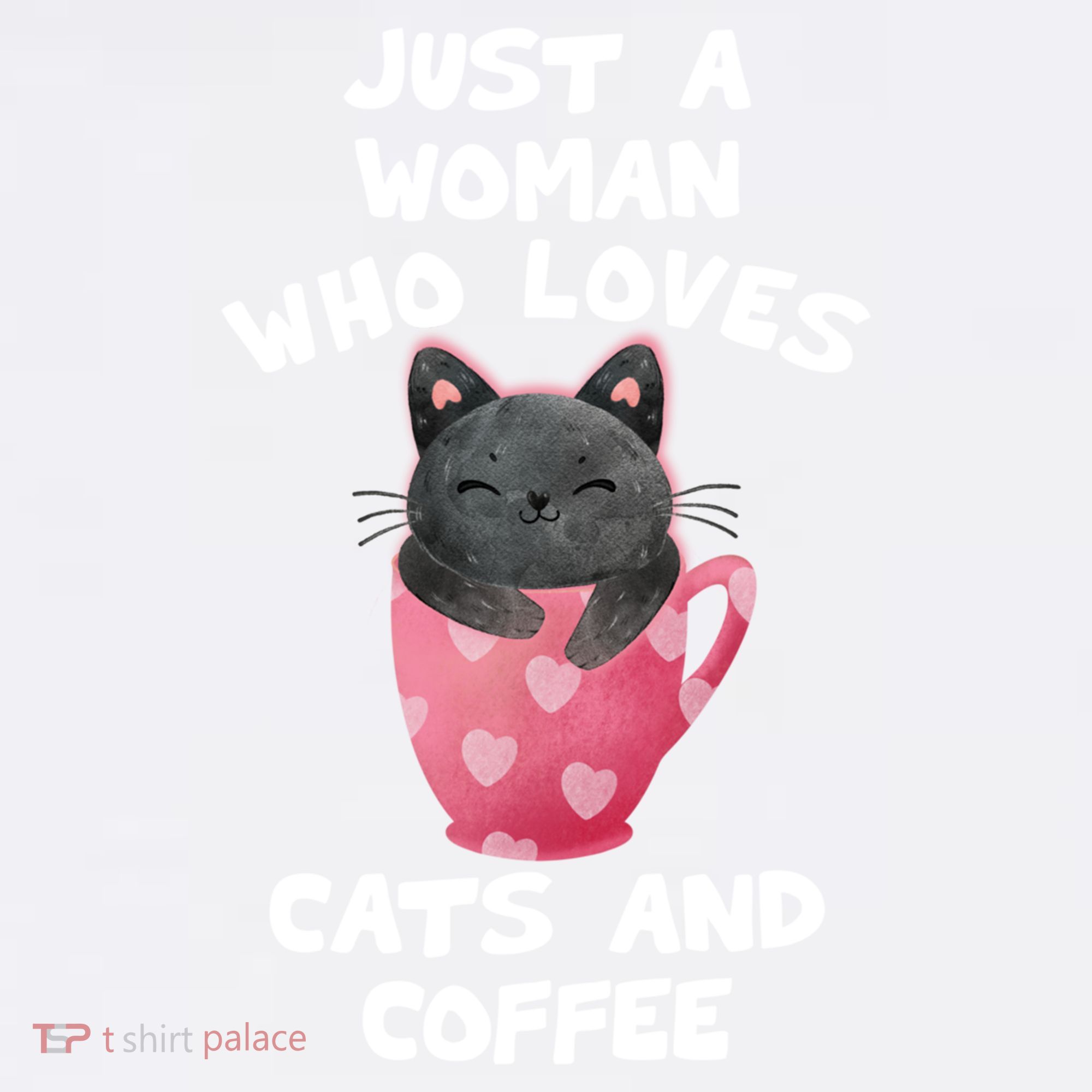 Cat Coffee Mug Just A Who Loves Cats And Coffee Gift Garment-Dyed Sweatshirt