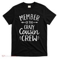 Crazy Cousin Member Of The Crazy Cousin Crew T-Shirt thumb 0