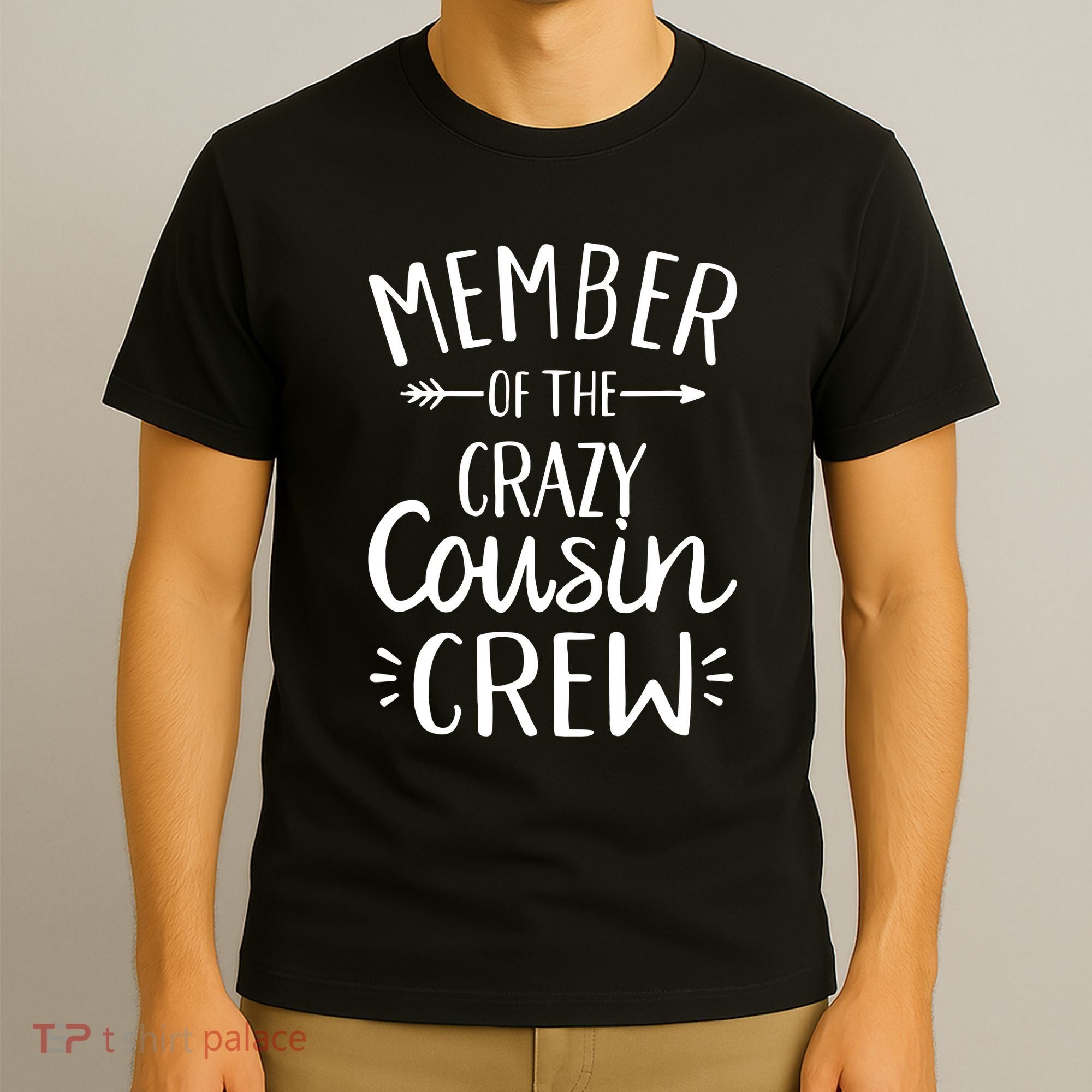 Crazy Cousin Member Of The Crazy Cousin Crew T-Shirt