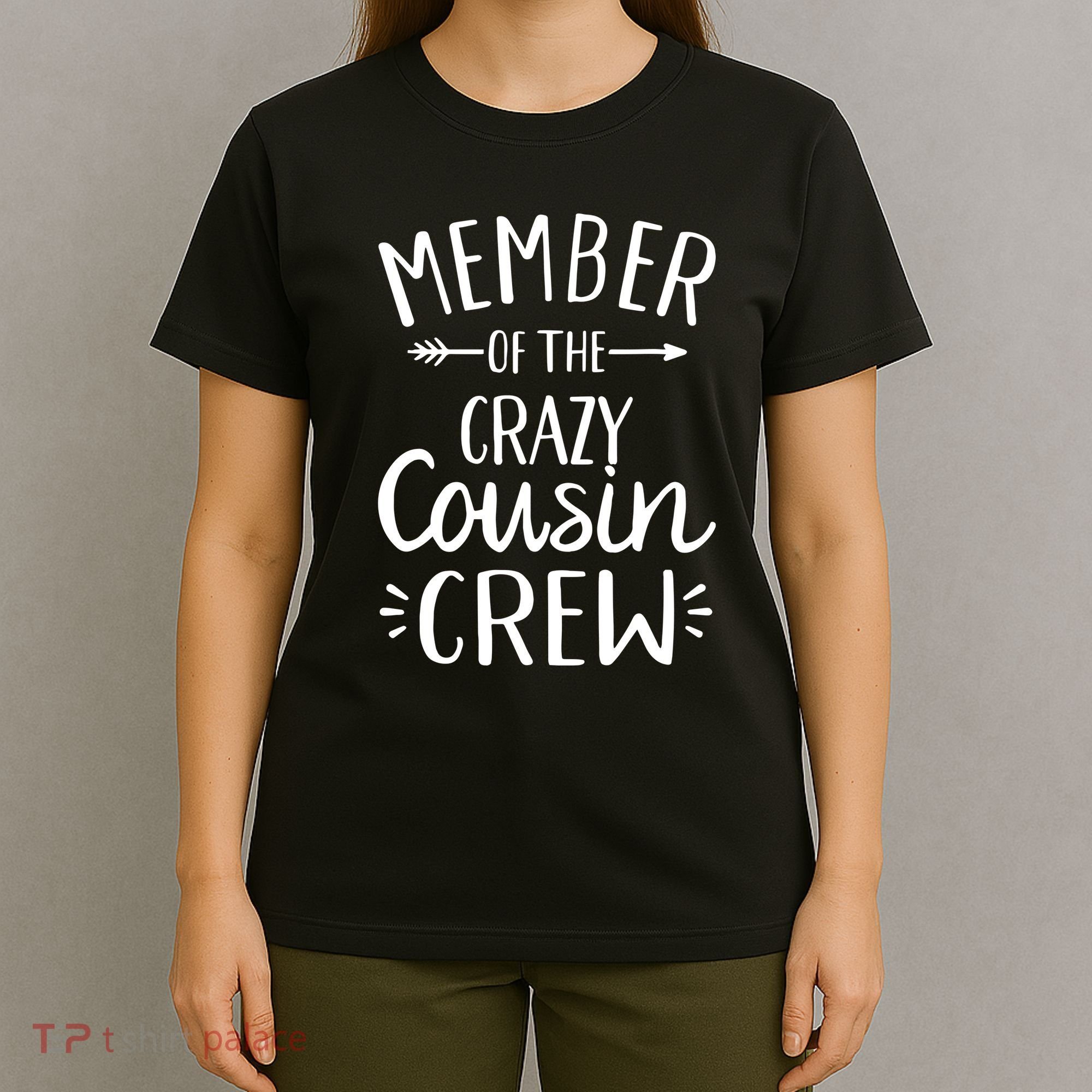 Crazy Cousin Member Of The Crazy Cousin Crew T-Shirt