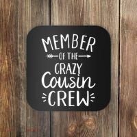 Crazy Cousin Member Of The Crazy Cousin Crew Coaster thumb 0