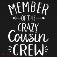 Crazy Cousin Member Of The Crazy Cousin Crew Coaster thumb 2