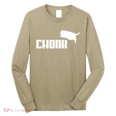 Chonk Cat Meme Funny Long Sleeve Shirt