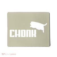 Chonk Cat Meme Funny Mousepad thumb 0