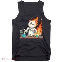 Chemistry Cat Meme This Is Fine Medical Lab Tech Lab Science Tank Top thumb 0