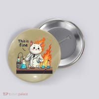 Chemistry Cat Meme This Is Fine Medical Lab Tech Lab Science Button thumb 0