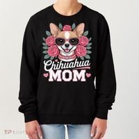 Cute Chihuahua Mom Sunglasses Flower For Chihuahua Owner Women's Sweatshirt thumb 0