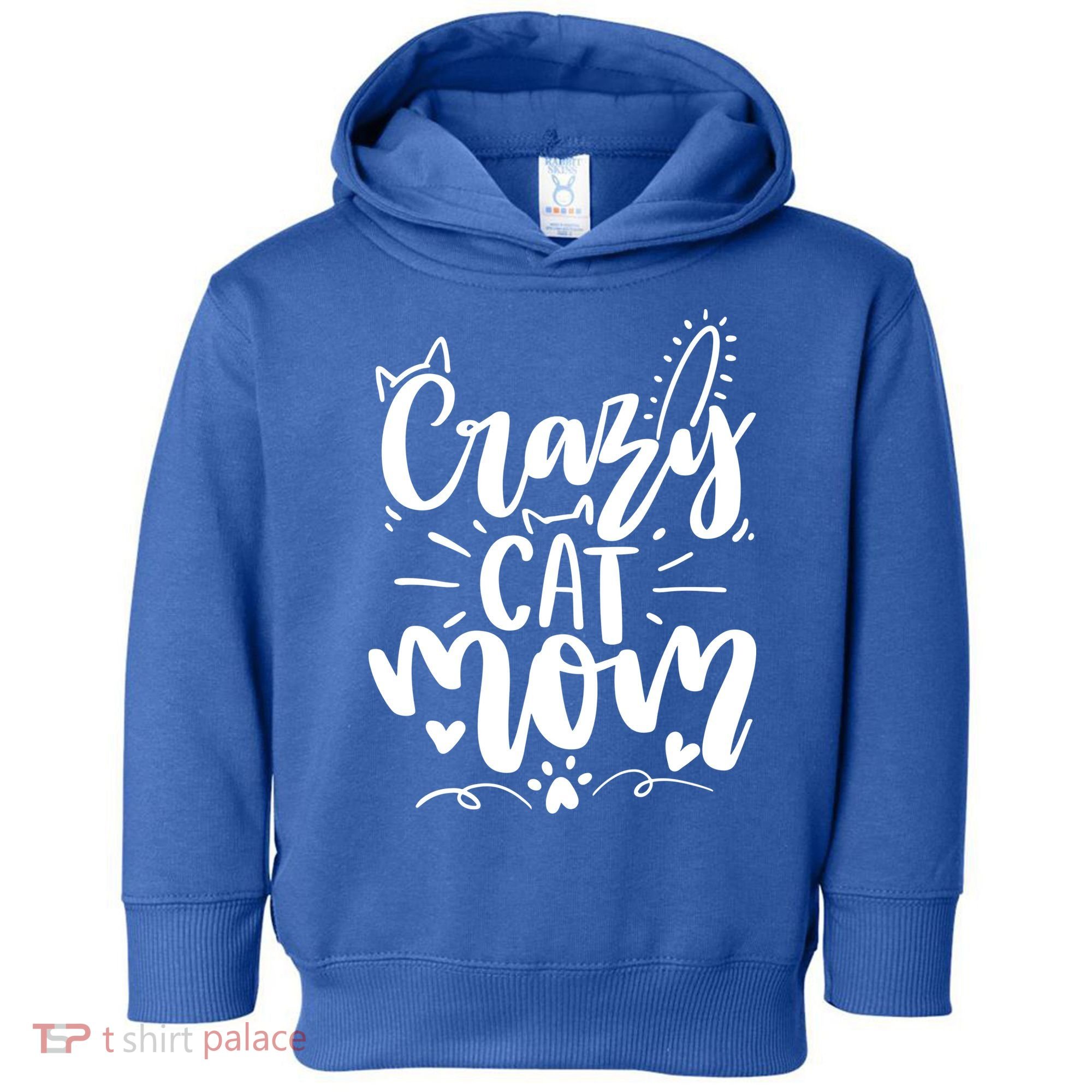 Crazy Cat Mom Cat Lover Cat Day Toddler Hoodie