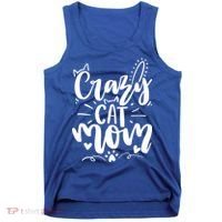 Crazy Cat Mom Cat Lover Cat Day Tank Top thumb 0