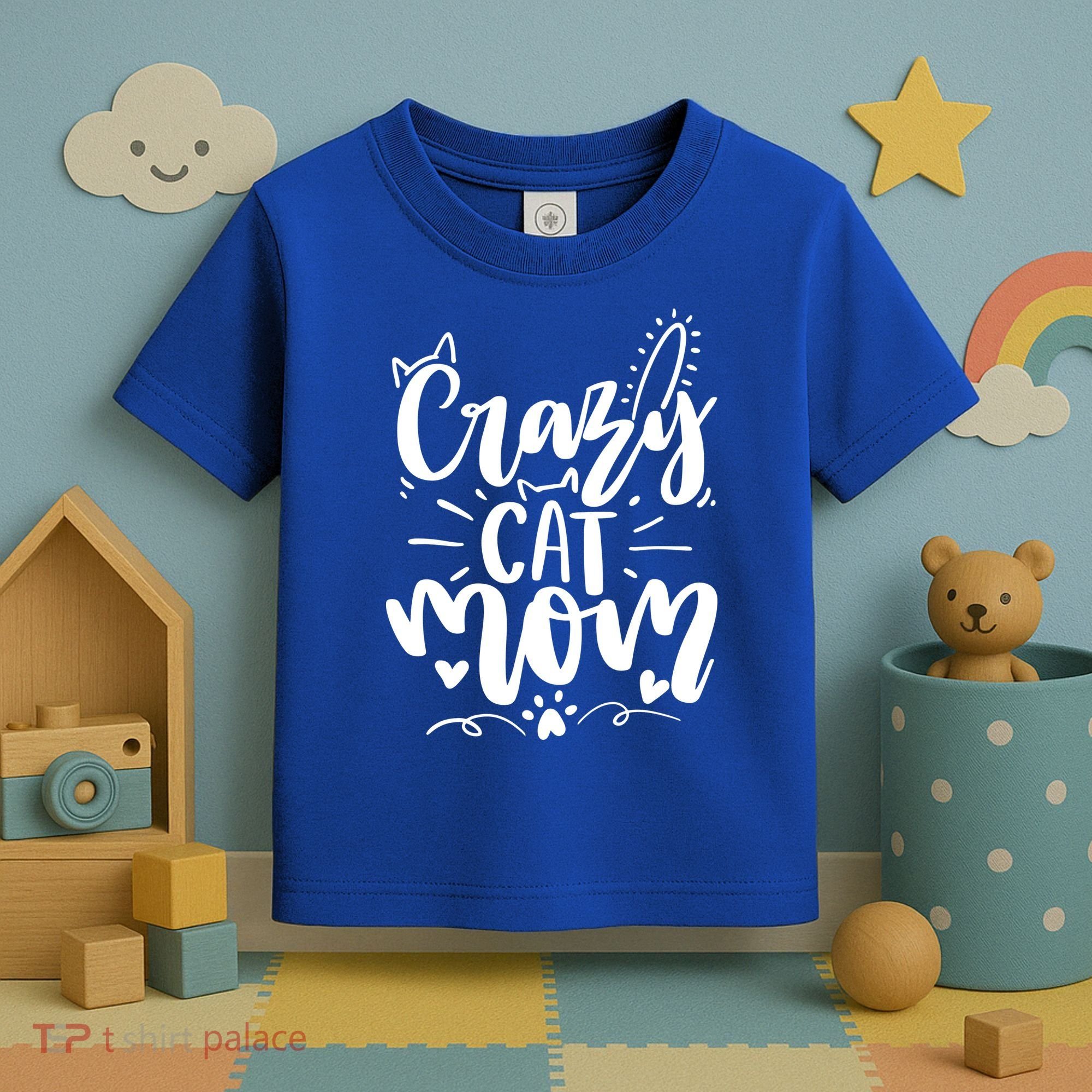 Crazy Cat Mom Cat Lover Cat Day Toddler T-Shirt